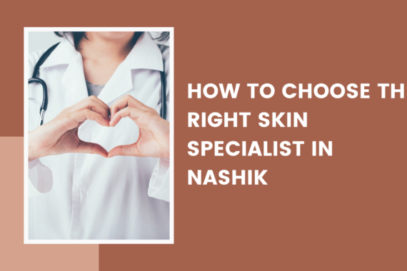 Skin Specialist in Nashik